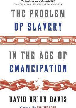 The Problem Of Slavery In The Age Of Emancipation