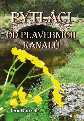 Kniha Pytláci od plavebních kanálů - Ota Bouzek