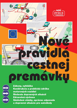 Nové pravidlá cestnej premávky platné od 1. júla 2017 (tvrdá väzba)