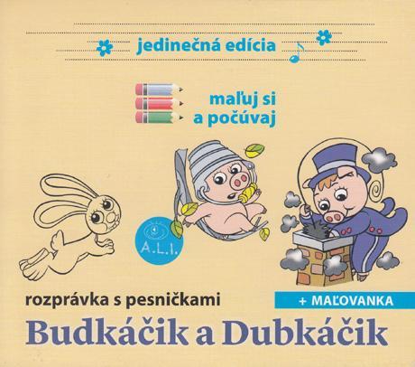 Rozprávka - Budkáčik a Dubkáčik: maľuj si a počúvaj CD