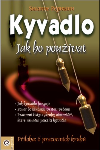 Kyvadlo - Jak ho používat (kniha + 6 pracovních kruhů) - Susanne Peymann,Zuzana Záčková