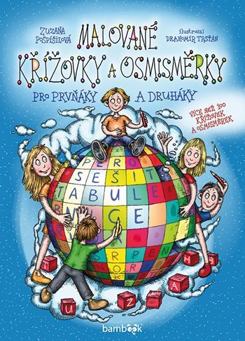 Malované křížovky a osmisměrky pro prvňáky a druháky - Zuzana Pospíšilová,Drahomír Trsťan