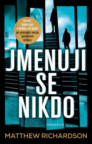 Kniha Jmenuji se Nikdo - Richardson Matthew