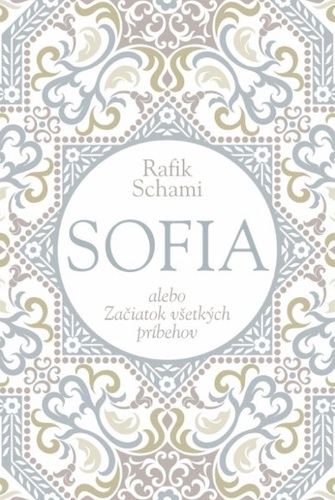Kniha Sofia alebo Začiatok všetkých príbehov