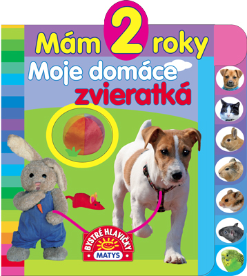 Kniha Mám 2 roky - Moje domáce zvieratká
