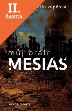 Lacná kniha Můj bratr mesiáš
