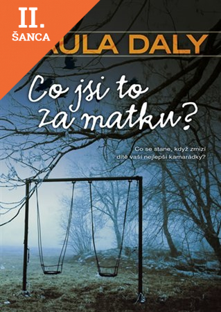 Lacná kniha Co jsi to za matku?