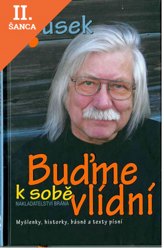 Lacná kniha Buďme k sobě vlídní - 4.vydání