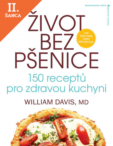 Lacná kniha Život bez pšenice - 150 receptů pro zdravou kuchyni