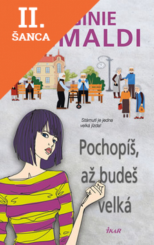Lacná kniha Pochopíš, až budeš velká
