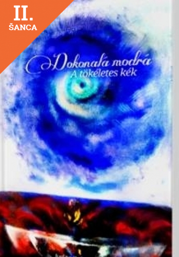 Lacná kniha Dokonalá modrá /A tökéletes kék