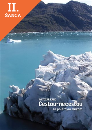 Lacná kniha Cestou - necestou za polárnym slnkom
