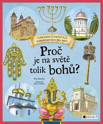Kniha Proč je na světě tolik bohů?