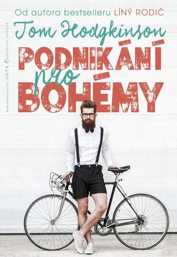 Kniha Podnikání pro bohémy - Tom Hodgkinson