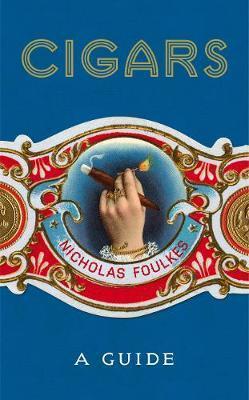 Cigars - A Guide