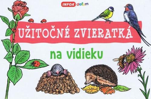 Užitočné zvieratká - na vidieku - Ivana Vítová,Roman Bureš