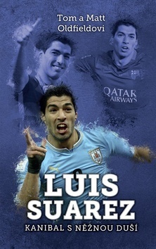 Luis Suarez - Kanibal s něžnou duší