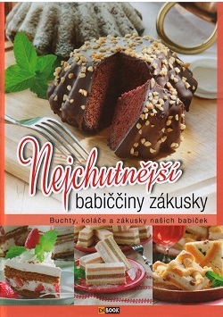 Kniha Nejchutnější babiččiny zákusky