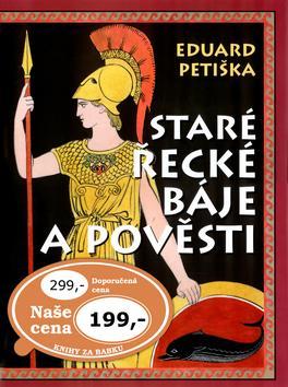 Staré řecké báje a pověsti, 3. vydání - Eduard Petiška