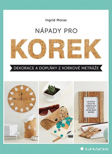 Nápady pro korek - Ingrid Moras