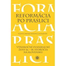 Reformácia po praslici - Vlasta,Kolektív autorov