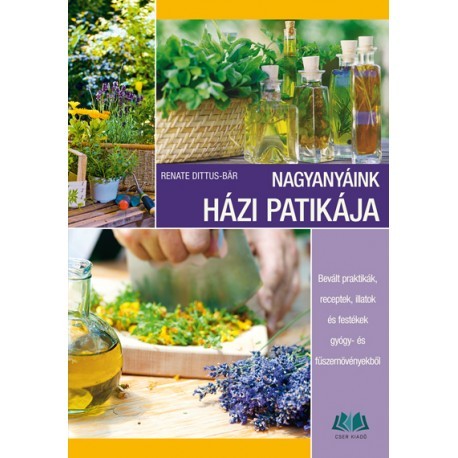 Kniha Nagyanyáink házi patikája - Renate Dittus-Bär