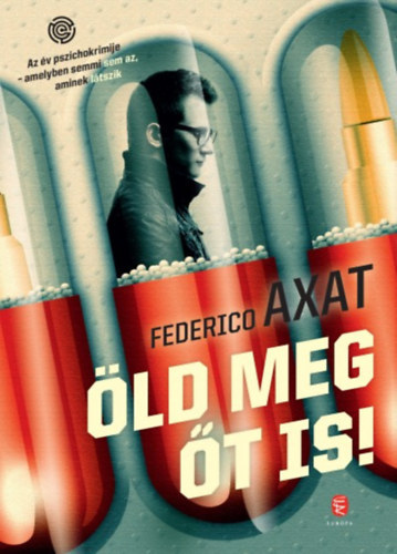 Kniha Öld meg őt is - Federico Axat