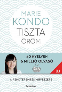 Tiszta öröm - A rendteremtés művészete