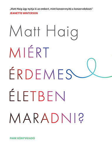 Miért érdemes életben maradni?