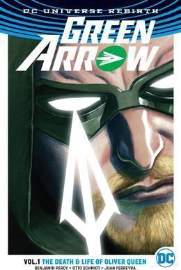 Green Arrow TP Vol 1 The Life and Death of Oliver Queen (Rebirth)