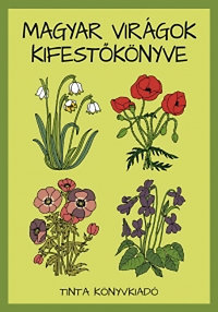 Kniha Magyar virágok kifestőkönyve - Eszter Miksné Mátyási