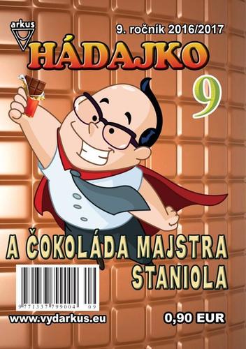 Hádajko 9 2017 a čokoláda majstra Staniola