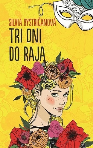 Tri dni do raja - Silvia Bystričanová