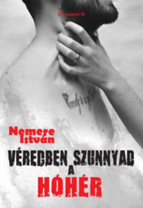 Véredben szunnyad a hóhér - Áté papnői III. - István Nemere