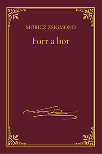 Forr a bor - Móricz Zsigmond sorozat 5.kötet