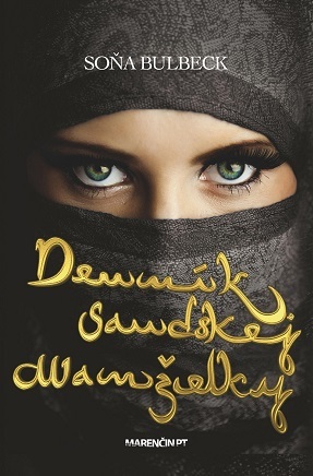 Denník saudskej manželky - Soňa Bulbeck