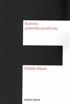 Kniha Kantova praktická metafyzika - Ondřej Síkora