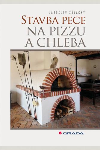 Stavba pece na pizzu a chleba - Jaroslav Závacký