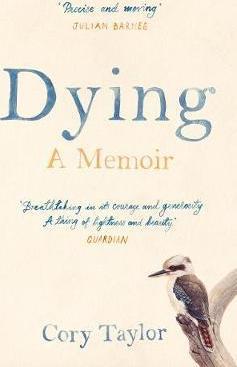 Dying - A Memoir