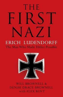 The First Nazi - Erich Ludendorff