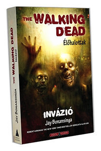 The Walking Dead (Élőhalottak) - Invázió
