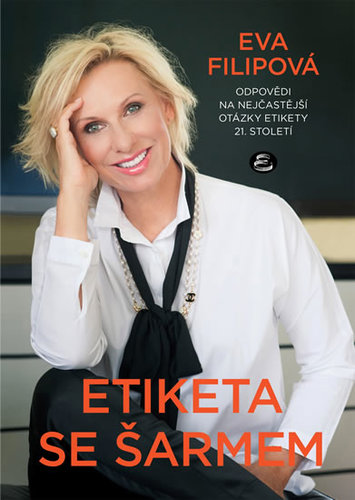 Kniha Etiketa se šarmem - Odpovědi na nejčastější otázky etikety 21. století