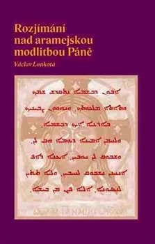 Kniha Rozjímání nad aramejskou modlitbou Páně