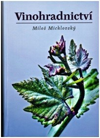 Vinohradnictví - Miloš Michlovský