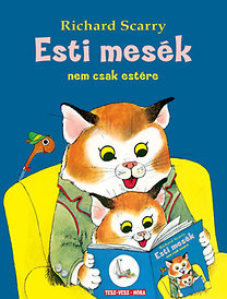 Kniha Esti mesék nem csak estére - Nem csak estére - Richard Scarry