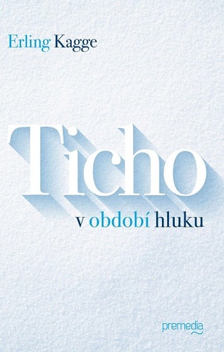 Kniha Ticho v období hluku