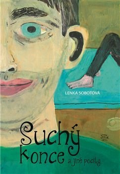 Kniha Suchý konce a jiné pocity - Lenka Sobotová