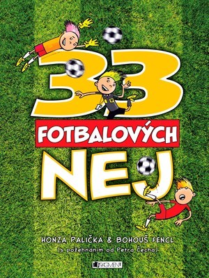 33 fotbalových nej - Jan Palička,Bohumil Fencl