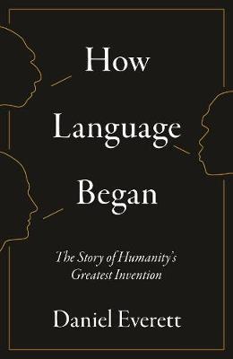 How Language Began