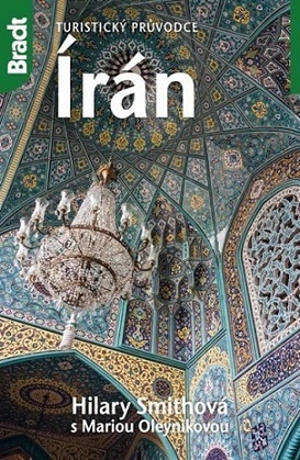 Írán - Turistický průvodce 5. vydání - Hilary Smith,Maria Oleynik